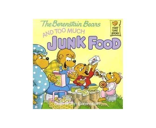 The Berenstain Bears And Too Much Junk Food (PB)