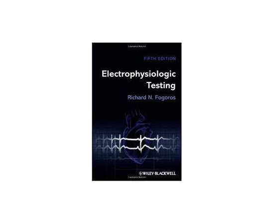 Electrophysiologic Testing 5/E (PB)