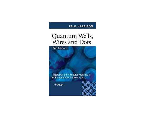Quantum Wells,Wires And Dots 2/E (HB)