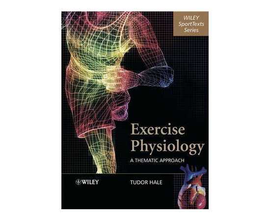 Exercise Physiology: A Thematic Approach (PB)