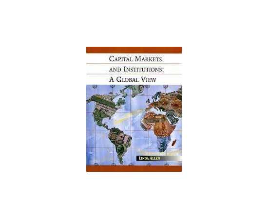 Capital Markets And Instituutions: A Global View (HB)