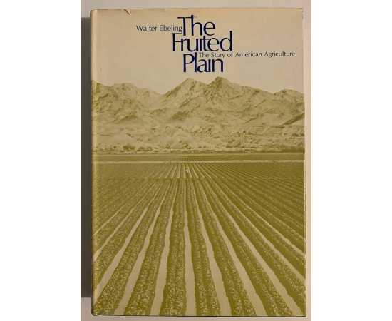 The Frulted Plain: The Story Of American Agriculture (HB)