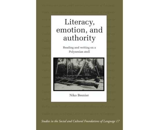 Literacy Emotion And Authority Reading And Writing On A Polynesian Atoll (PB)