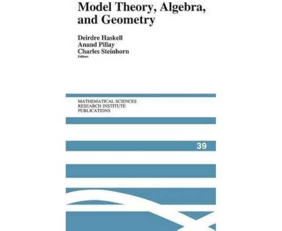 Model Theory Algebra And Geometry (HB)