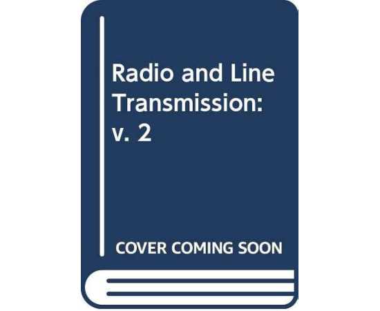 Radio & Line Transmission Vol 2(PB)