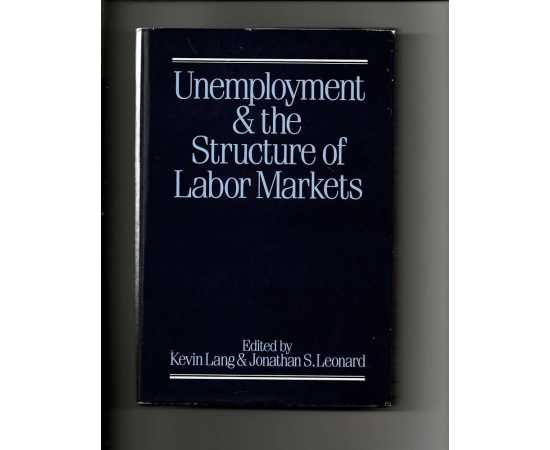 Unemployment & The Structure Of Labor Markets(HB)