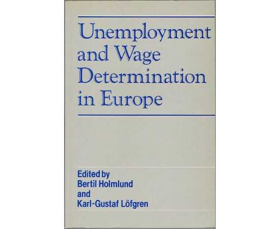 Unemployment And Wage Determination In Europe (PB)