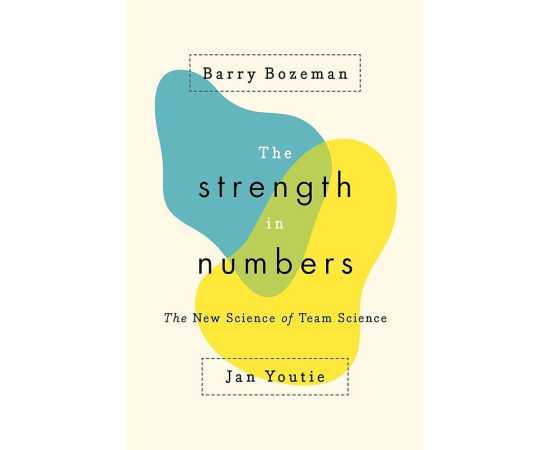 The Strength In Numbers The New Science Of Team Science (HB)