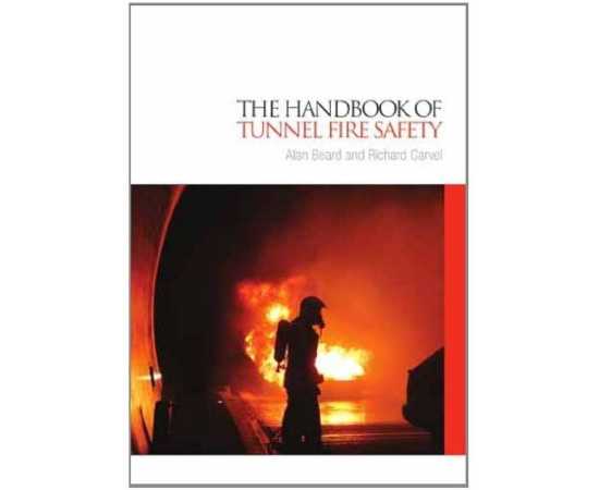 The Handbook Of Tunnel Fire Safety (HB)