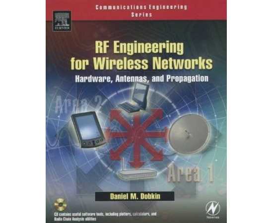 Rf Engineering For Wireless Networks Hardware Antennas And Propagation (PB)