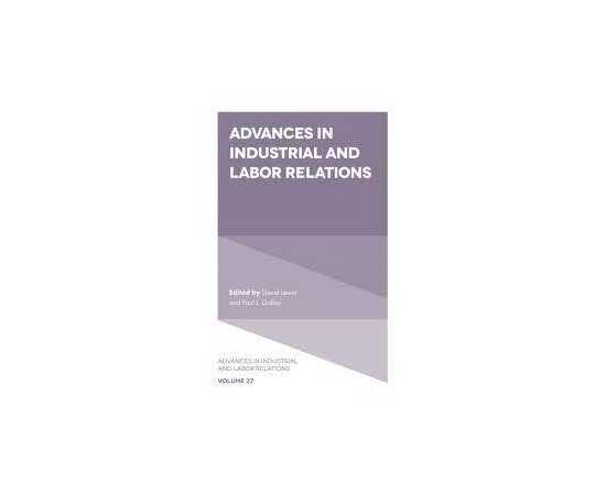 Advances In Industrial And Labor Relations (HB)