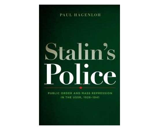 Stalins Police Public Order And Mass Repression In The Ussr 1926-1941 (HB)