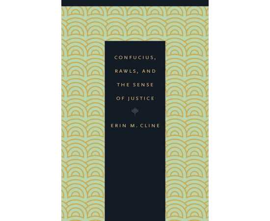 Confucius Rawls And The Sense Of Justice (HB)