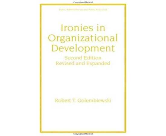 Ironies In Organizational Development 2/E (HB)