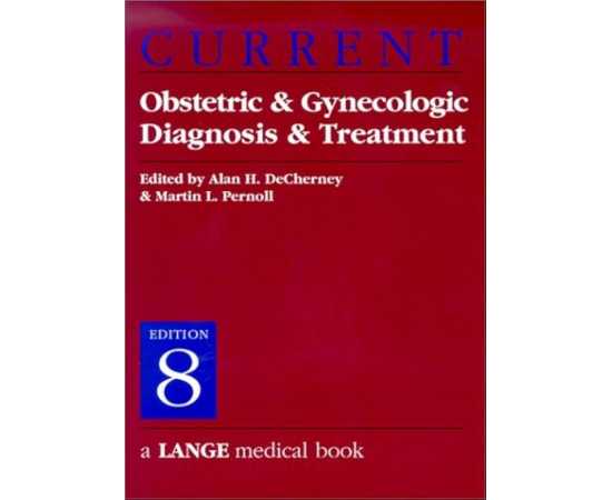Current: Obstetric And Gynecologic Diagnosis And Treatment 8/E (PB)