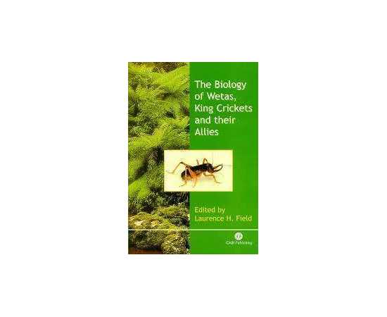 The Biology Of Wetas King Crickets And Their Allies (HB)