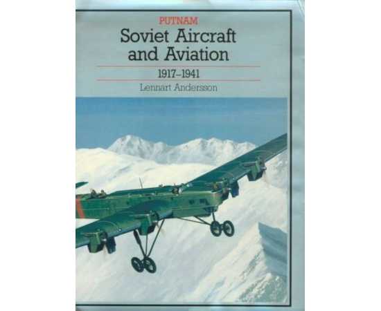 Soviet Aircraft And Aviation 1917-1941 (HB)