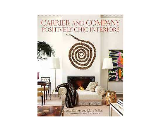 Carrier And Company Positively Chic Interiors (HB)