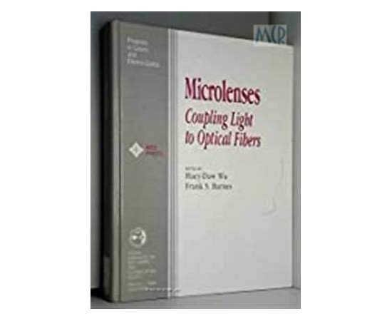 Microlenses: Coupling Light To Optical Fibers (HB)