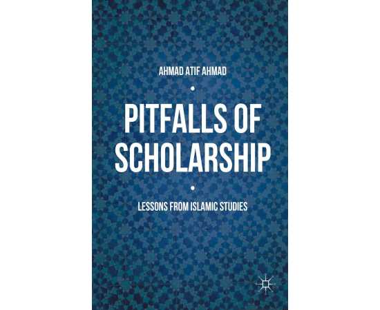 Pitfalls Of Scholarship: Lessons From Islamic Studies (HB)