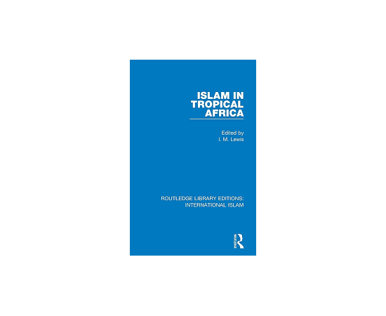 Islam In Tropical Africa Vol 4 (HB)