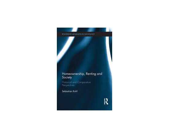 Homeownership Renting And Society Historical And Comparative Perspectives (HB)