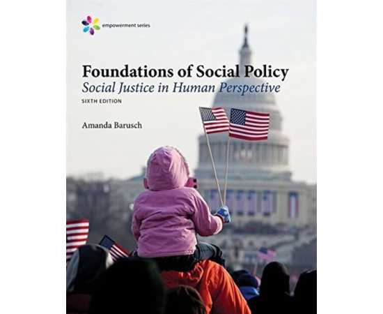 Foundations Of Soical Policy Social Justice In Human Perspective 6/E (HB)