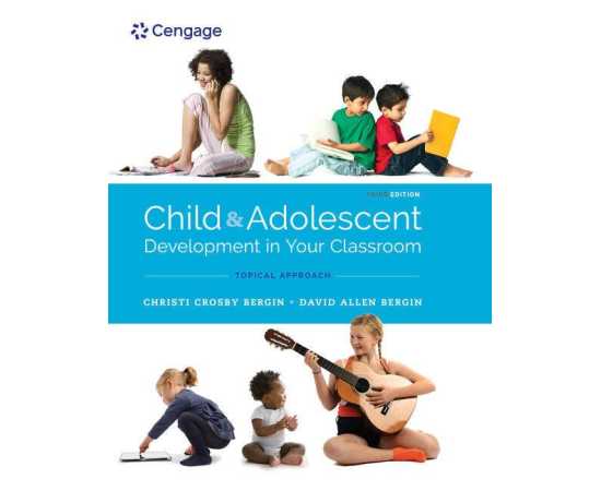 Child & Adolescent Development In Your Classroom 3/E (PB)