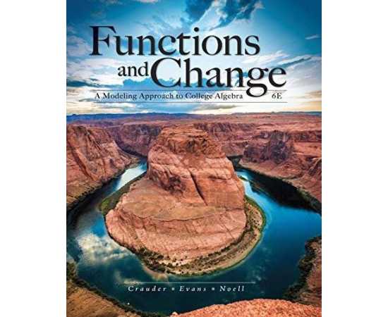 Functions And Change A Modeling Approach To College Algebra 6/E (HB)