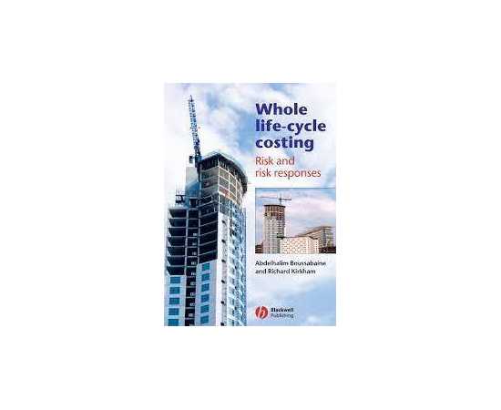 Whole Life-Cycle Costing Risk And Responses (HB)