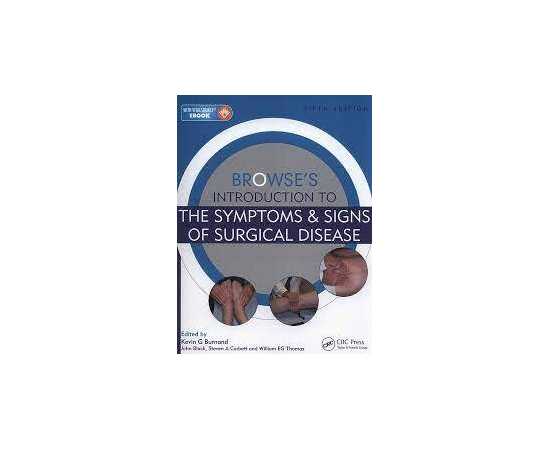 Browse's Introduction To The Symptoms & Signs Of Surgical Disease 5/E International Student Edition (PB)