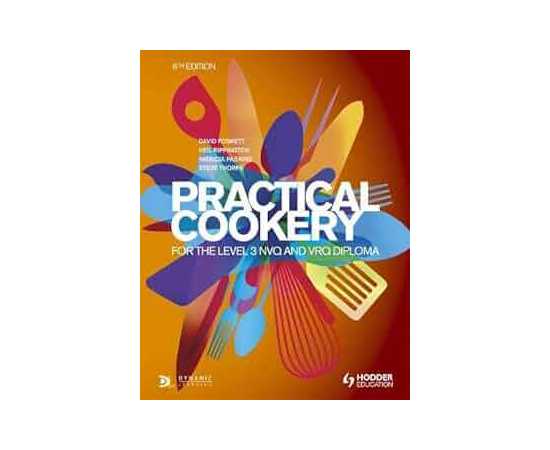 Practical Cookery For The Level 3 Nvq And Vrq Diploma 6/E (PB)