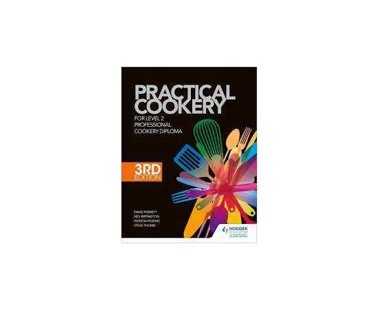 Practical Cookery For Level 2 Professional Cookery Diploma 3/E (HB)
