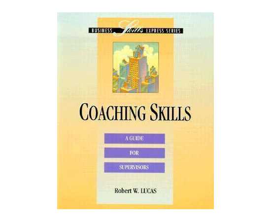 Coaching Skills: A Guide For Supervisors (PB)