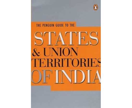The Penguin States And Union Territories Of India 2/E (PB)
