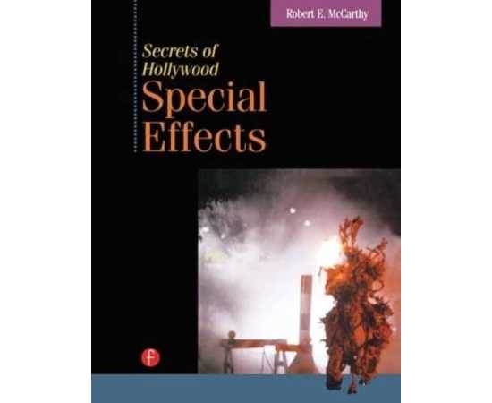 Secrets Of Hollywood Special Effects (HB)
