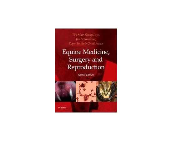 Equine Medicine Surgery And Reproduction 2/E (HB)
