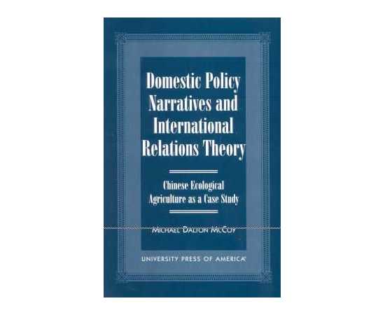 Domestic Policy Narratives And International Relations Theory (PB)
