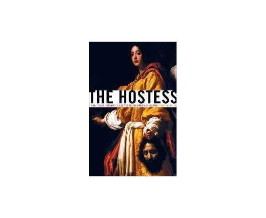 The Hostess Hospitality Femininity And The Expropriation Of Identity (PB)