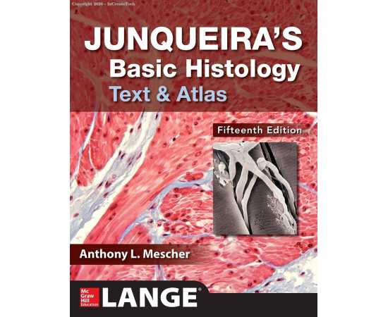 Junqueiras Basic Histology Text & Atlas 15/E (PB)