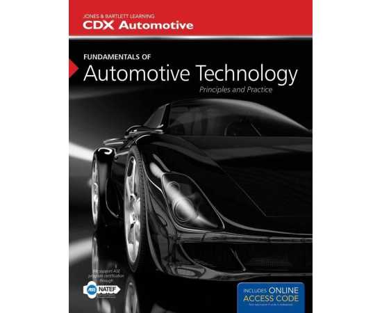 Fundamentals Of Automotive Technology Principles And Practice (PB)