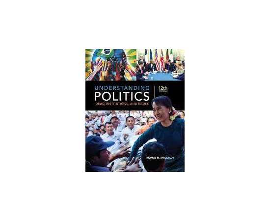 Understanding Politics Ideas Institutions And Issues 12/E (PB)