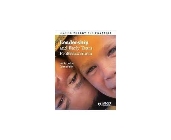 Leadership And Early Years Professionalism (PB)