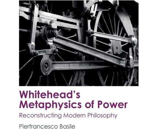 Whiteheads Metaphysics Of Power Reconstructing Modern Philosophy (HB)