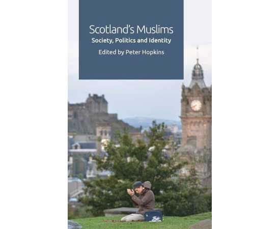 Scotlands Muslims Society Politics And Identity (HB)