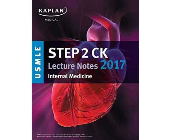 Kaplan Medical Step 2 Ck Lecture Notes: Internal Medicine (PB)