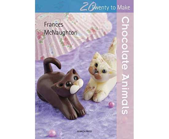 Twenty To Make Chocolate Animals (PB)