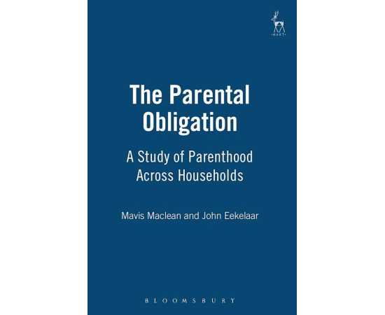 The Parental Obligation A Study Of Parenthood Across Households (HB)