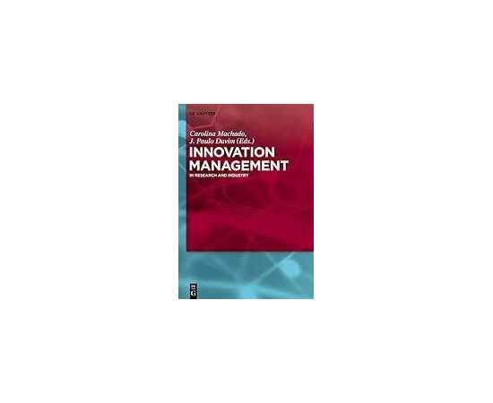 Innovation Management In Research And Industry (HB)