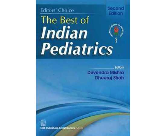 Editors' Choice The Best Of Indian Pediatrics 2/E (PB)